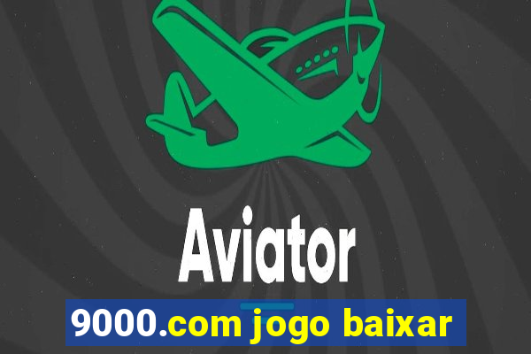 9000.com jogo baixar